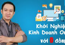 KHỞI NGHIỆP KINH DOANH ONLINE VỚI SỐ VỐN 0 ĐỒNG