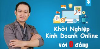 KHỞI NGHIỆP KINH DOANH ONLINE VỚI SỐ VỐN 0 ĐỒNG