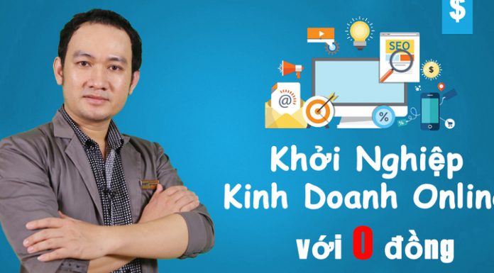 KHỞI NGHIỆP KINH DOANH ONLINE VỚI SỐ VỐN 0 ĐỒNG