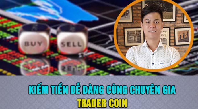 KIẾM TIỀN DỄ DÀNG CÙNG CHUYÊN GIA TRADER CRYPTO