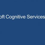 Microsoft Cognitive Services on Azure – Computer Vision