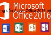 Hướng dẫn Active Office 2016 mới nhất 2018 miễn phí